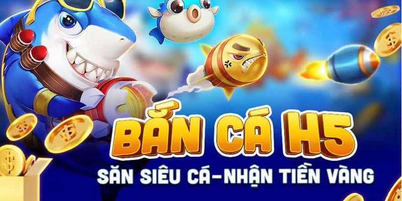 Cập nhật game H5 Cập nhật game H5