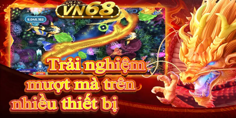 Chiến thuật chơi VN68-bắn cá chuẩn cao thủ 100% Chiến thuật chơi VN68-bắn cá chuẩn cao thủ 100%