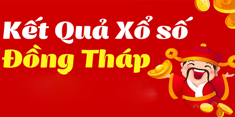 Cách chơi xổ số đồng tháp Cách chơi xổ số đồng tháp
