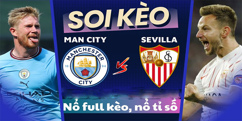 Nhận định kèo MC với Sevilla chuyên gia phân tích Nhận định kèo MC với Sevilla chuyên gia phân tích