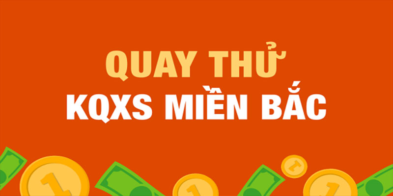 Hướng dẫn cách quay thử xổ số miền Bắc dành cho tân thủ Hướng dẫn cách quay thử xổ số miền Bắc dành cho tân thủ