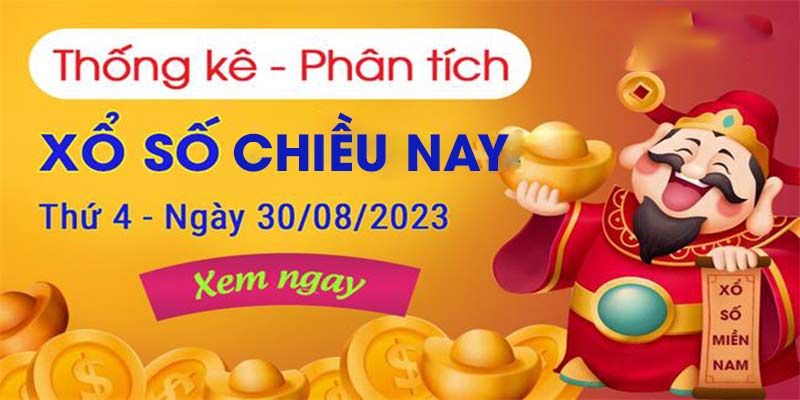 Phân tích cơ hội trúng thưởng xổ số chiều nay ngày 31/8 Phân tích cơ hội trúng thưởng xổ số chiều nay ngày 31/8
