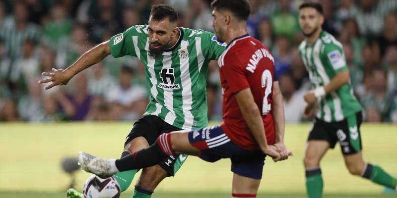 Nhận định kèo Osasuna vs Real Betis trận đấu ngày 29/10/2023 Nhận định kèo Osasuna vs Real Betis trận đấu ngày 29/10/2023