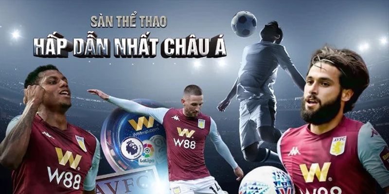 Cá cược thể thao trực tuyến sôi động cùng W88
