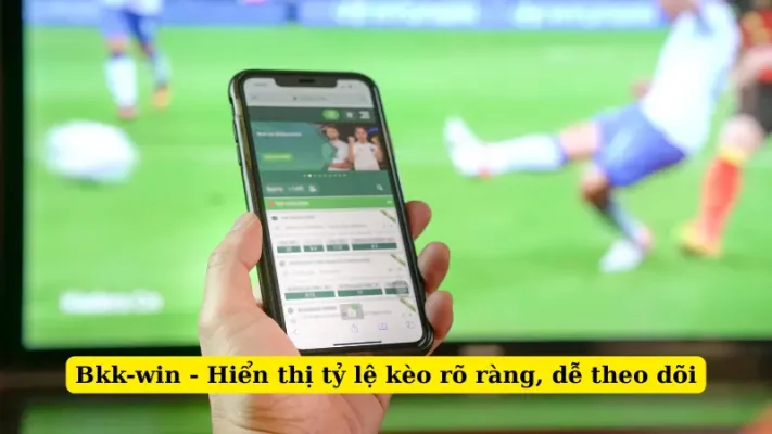 Bkk-win - Hiển thị tỷ lệ kèo rõ ràng, dễ theo dõi