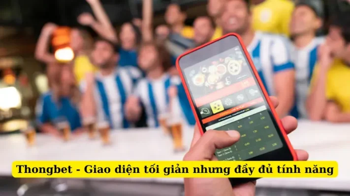 Thongbet - Giao diện tối giản nhưng đầy đủ tính năng