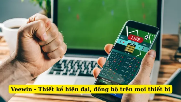 Veewin - Thiết kế hiện đại, đồng bộ trên mọi thiết bị